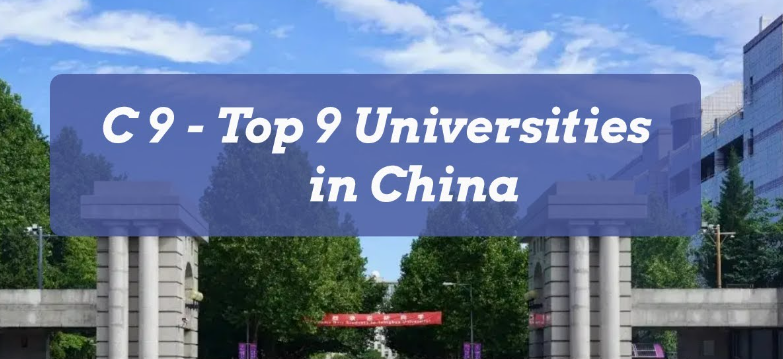 Which C9 Universities in China Are Ideal for International Students